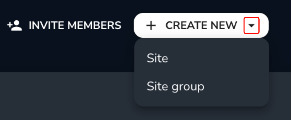 Create New Site or Site Group or Invite Members.png